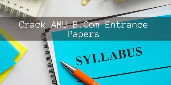 AMU Entrance Exam Syllabus PDF