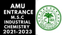 AMU Entrance M.S.C Industrial Chemistry 2021-2024